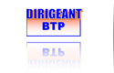 DIRIGEANTBTP, Le Site d'Emploi des Directeurs et Responsables du Secteur BTP